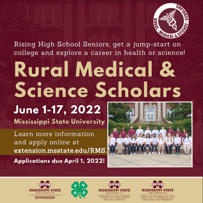Flyer shows a picture of student class and states:  Rural Medical Science Scholars June 1-17, 2022 Mississippi State University Learn more information and apply online at extension.msstate.edu/RMS Applications due April 1, 2022